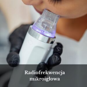 Radiofrekwencja mikroigłowa
